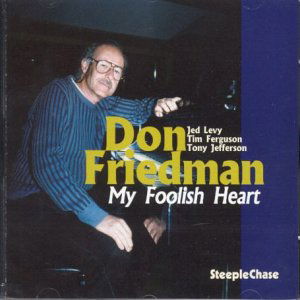 Cover for Don Friedman · My Foolish Heart (CD) (1997)