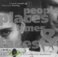 People,places,times - Lundin F. & Trine-lise Væring - Música - STV - 0717101418428 - 17 de junho de 1993