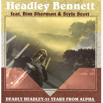 Cover for Deadly Headley · 35 Years from Alpha (CD) (2013)