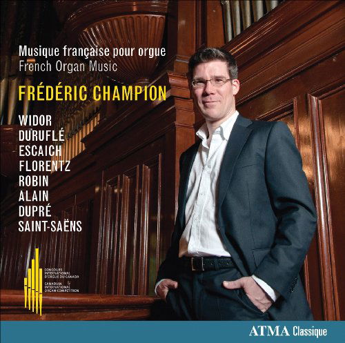 Musique Francaise Pour Orgue - Frederic Champion - Música - ATMA CLASSIQUE - 0722056260428 - 27 de octubre de 2009