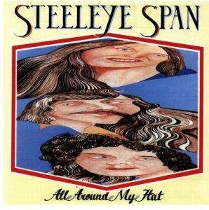 Cover for Steeleye Span · All Around My Hat (CD) (1996)