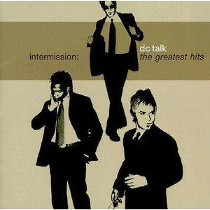 Intermission - Dc Talk  - Music -  - 0724382527428 - 