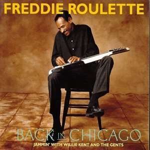 Cover for Freddie Roulette · Back in Chicago (CD) (1997)