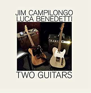 Cover for Jim &amp; Luca Benedetti Campilongo · Two Guitars (CD) (2020)