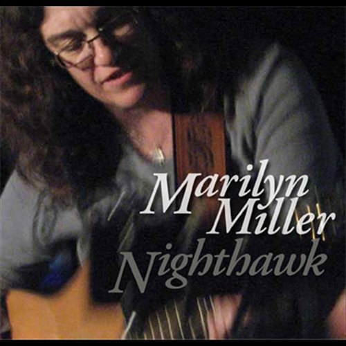 Cover for Marilyn Miller · Nighthawk (CD) (2011)