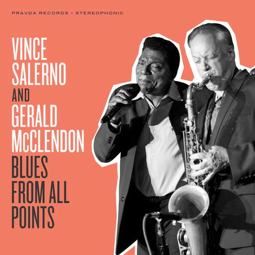Blues from All Points - Vince Salerno & Gerald Mcclendon - Music - PRAVDA RECORDS - 0727321642428 - March 4, 2022