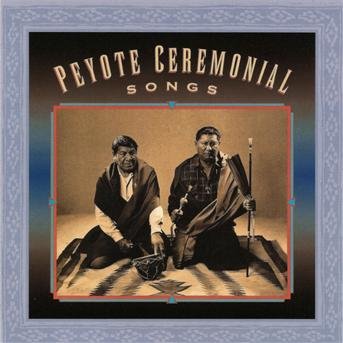 Peyote Ceremonial Songs / Various - Peyote Ceremonial Songs / Various - Musik - CANYON - 0729337605428 - 1. september 1998