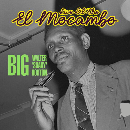 Live at the El Mocambo - Big Walter Horton - Muzyka - GODM - 0730167343428 - 17 listopada 2023