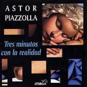 Cover for Astor Piazzolla · Tres Minutos Con La Realidad (CD) (2011)