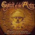 Cover for Free the Spirit · Spirit of the Aztec (CD)