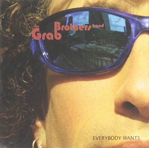 Cover for Grab Brothers Band · Everybody Wants (CD) (2006)