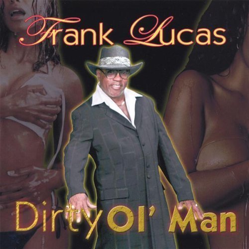 Cover for Frank Lucas · Dirty Ol Man (CD) (2008)