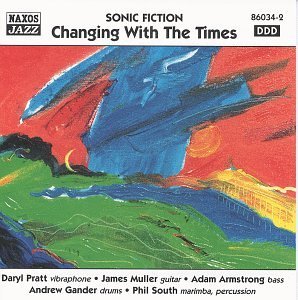 Cover for Sonic Fiction · * Changing With The Times (CD) (1999)