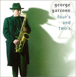 Cover for George Garzone · Four &amp; Two's (CD) (1996)