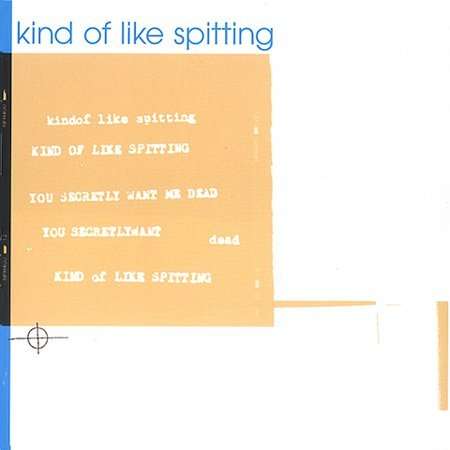 Cover for Kind of Like Spitting · You Secretly Want Me Dead (CD) (2000)