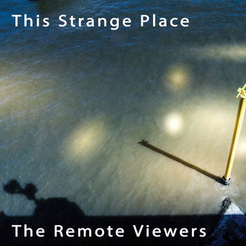 Cover for Remote Viewers · This Strange Place (CD) (2023)