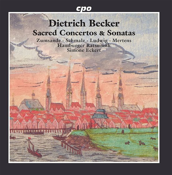 Cover for Becker / Zumsande / Schmalz · Sacred Concertos &amp; Sonatas (CD) (2023)