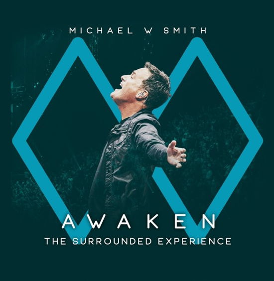 Awaken: the Surrounded Experience - Michael W Smith - Musiikki - FUEL - 0762183445428 - perjantai 22. helmikuuta 2019