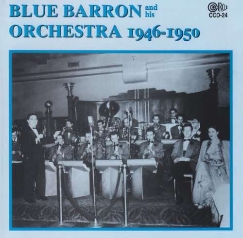 Cover for Barron,blue &amp; His Orchestra · 1946-50 (CD) (2004)