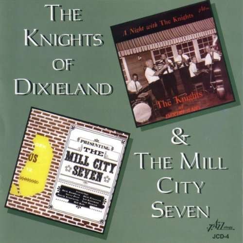 And The Mill City Seven - Knights Of Dixieland - Music - JAZZOLOGY - 0762247600428 - March 13, 2014