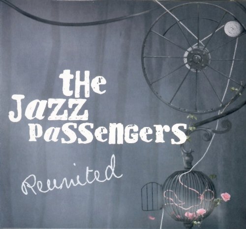 Cover for Jazz Passengers · Reunited (CD) (2010)