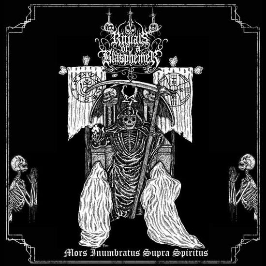 Rituals of a Blasphemer · Mors Inumbratus Supra Spiritus (CD) (2023)