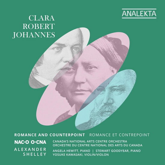 Cover for Canadas National Arts Centre Orchestra / Alexander Shelley / Angela Hewitt / Stewart Goodyear / Yosuke Kawasaki · Clara / Robert / Johannes: Romance And Counterpoint (CD) (2023)