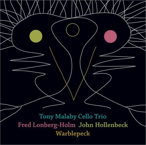 Cover for Tony Malaby Cello Trio · Warblepeck (CD) (2015)