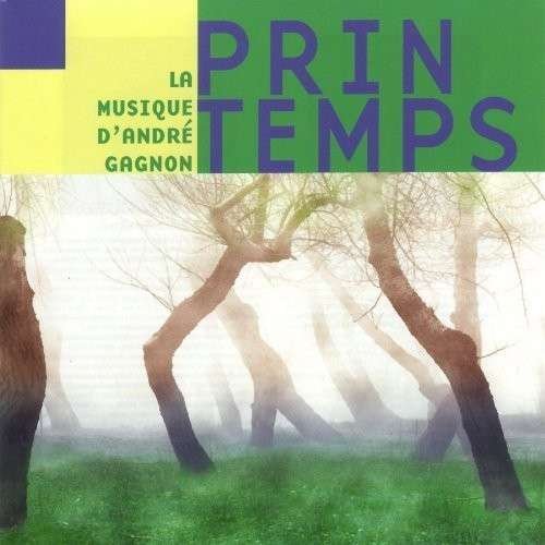 Cover for Andre Gagnon · Printemps (CD) (1990)