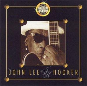 Golden Legends - John Lee Hooker - Musikk -  - 0779836615428 - 
