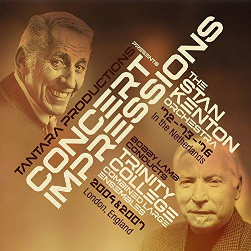 Cover for Stan Kenton Orchestra / Trinity College Big Band &amp; Bobby Lamb · Concert Impressions (CD) (2020)