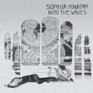 Cover for Sophia Knapp · Into The Waves (CD) (2012)