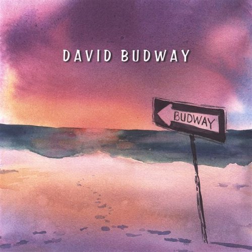 Bud Way - David Budway - Musiikki - CD Baby - 0783707927428 - tiistai 5. huhtikuuta 2005