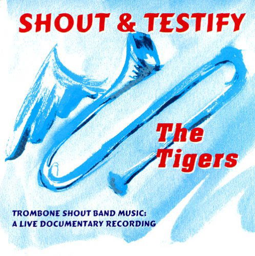 Cover for Tigers · Shout &amp; Testify (CD) (1999)