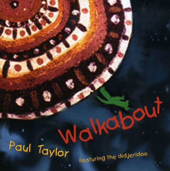 Cover for Paul Taylor · Walkabout (CD) (2004)