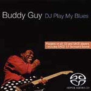Cover for Buddy Guy · DJ Play My Blues (CD) (2004)