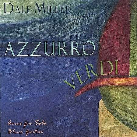 Azzurro Verdi - Dale Miller - Música - CD Baby - 0788524110428 - 25 de septiembre de 2001
