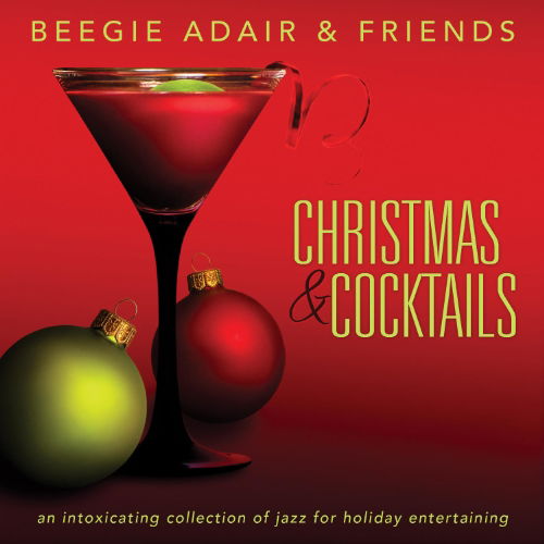 Cover for Adair,beegie &amp; Friends · Christmas &amp; Cocktails (CD) (2012)
