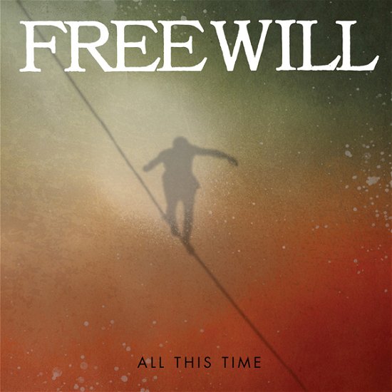 Cover for Freewill · All This Time (CD) (2022)