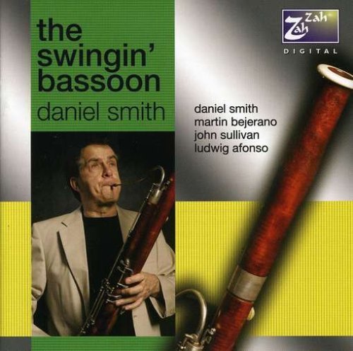 Swingin Bassoon - Daniel Smith - Musiikki - ZAH - 0795754982428 - tiistai 18. syyskuuta 2007