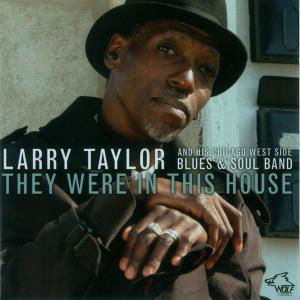 Cover for Larry Taylor · They Were In This House (CD) (2010)