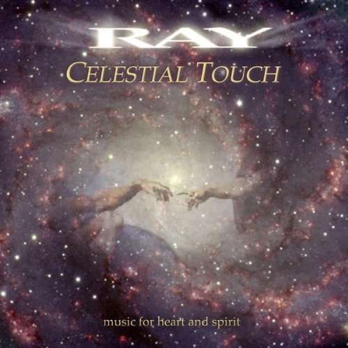 Celestial Touch - Ray - Musik - Ray Leonard Records - 0803584200428 - 15. august 2005