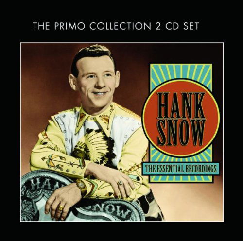 Essential Recordings . The - Hank Snow - Muziek - PRIMO - 0805520091428 - 3 december 2012