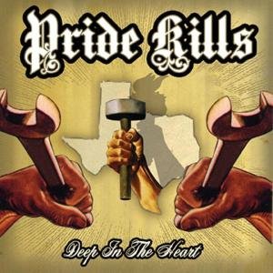 Cover for Pride Kills · Deep in the Heart (CD) (2007)