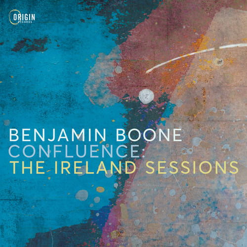 Benjamin Boone · Confluence: the Ireland Sessions (CD) (2024)