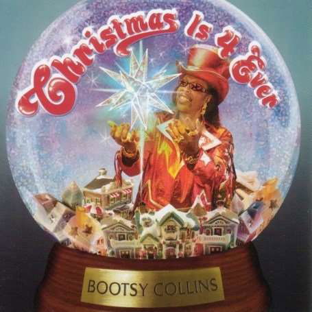 Cover for Bootsy Collins · Christmas Is Forever (CD) (2007)