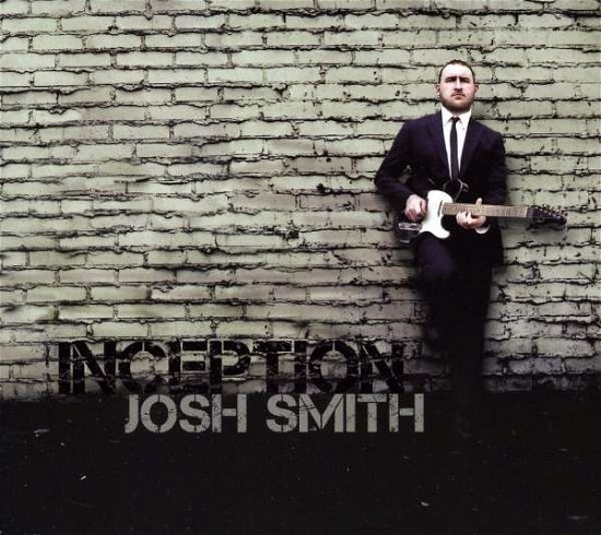 Cover for Josh Smith · Inception (CD) (2009)