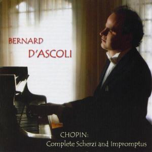 Chopin Complete Scherzi And Impromptus - Bernard Dascoli - Musiikki - DIVINEART - 0809730302428 - maanantai 3. heinäkuuta 2006