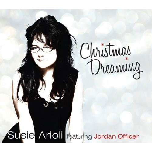 Cover for Susie Arioli · Christmas Dreaming (CD) [Digipak] (2012)