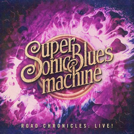 Supersonic Blues Machine · Road Chronicles: Live! (LP) [Standard edition] (2019)